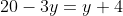 20-3y = y+4